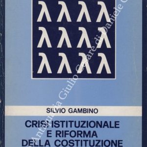 Crisi istituzionale e riforma della Costituzione